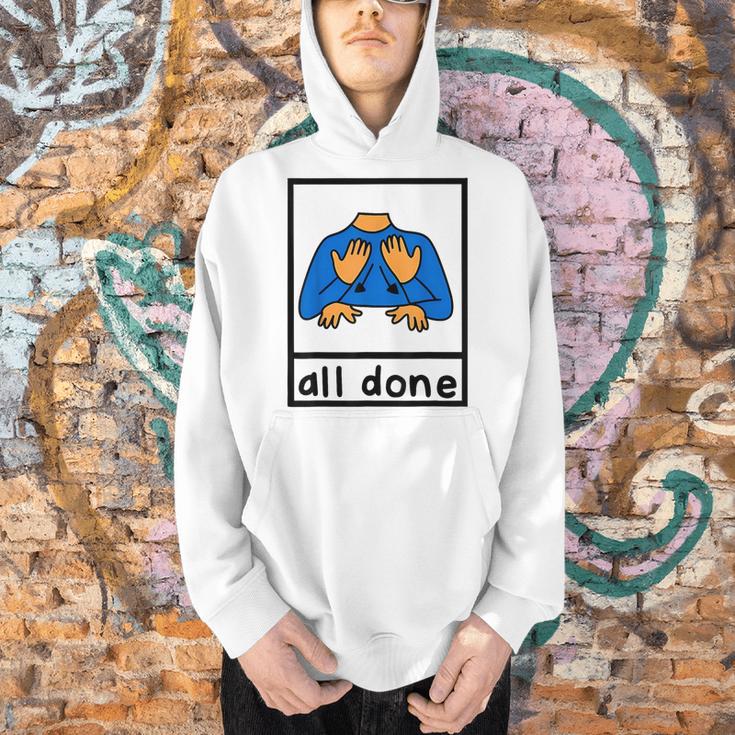 All Done Sign Language Speech Pathology Aac Sped Teacher Men Hoodie, gift for family, gift for coworker
