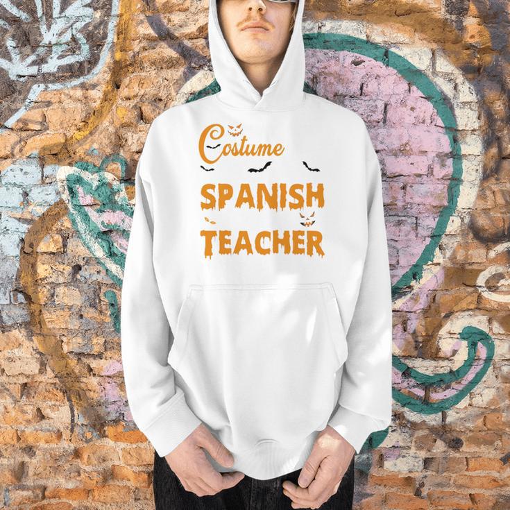 I Don't Need A Costume I'm A Spanish Teacher Halloween Men Hoodie, gift for family, gift for coworker I Don't Need A Costume I'm A Spanish Teacher Halloween Men Hoodie, gift for family, gift for coworker