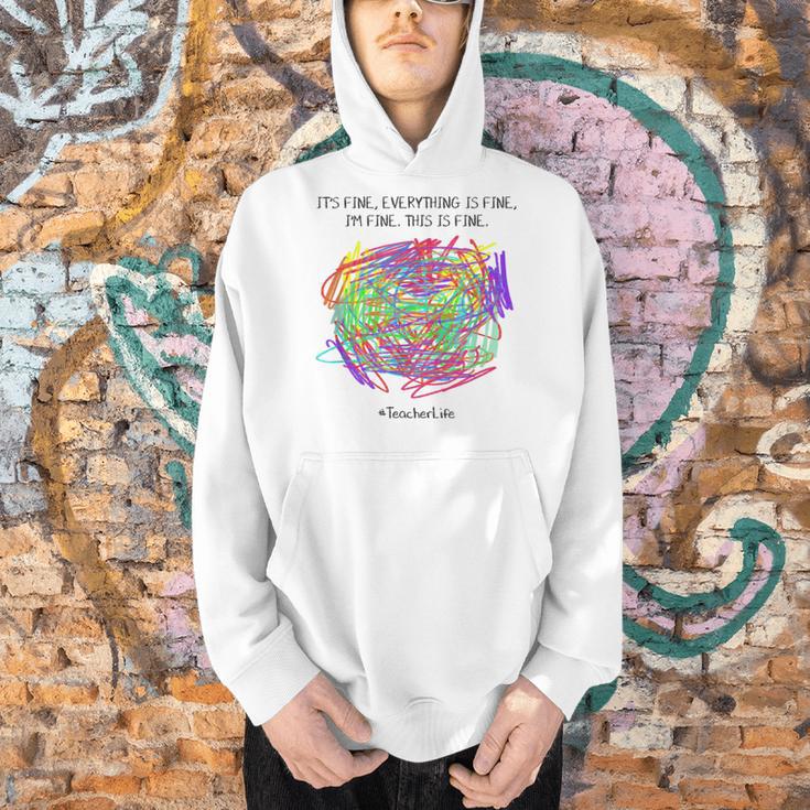 It's Fine Everything Is Fine I'm Fine Pre K Teacher Life For Men Women Girls Kids Men Hoodie, gift for family, gift for coworker