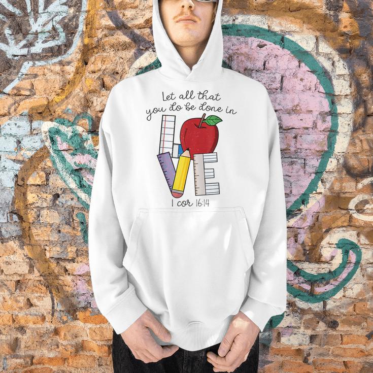 Let All That You Do Be Done In Love Christian Teacher Men Hoodie, gift for family, gift for coworker Let All That You Do Be Done In Love Christian Teacher Men Hoodie, gift for family, gift for coworker