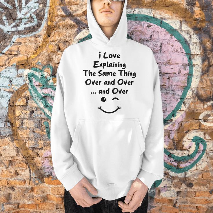 I Love Explaining The Same Thing Teacher Lie Party Men Hoodie, gift for family, gift for coworker