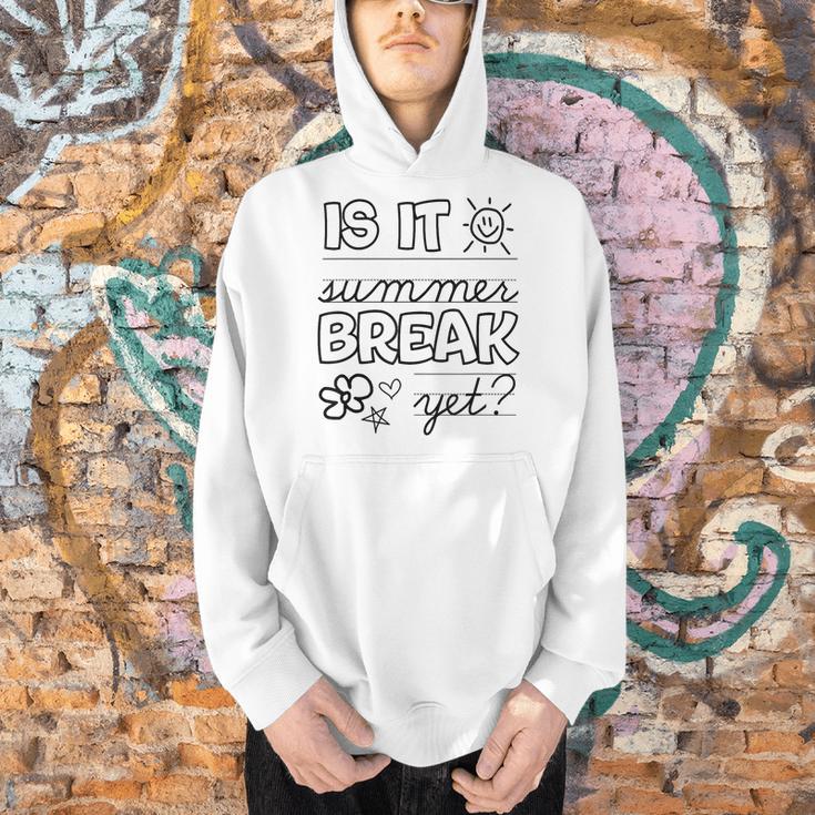 Teacher End Of Year Shirt Is It Summer Break Yet Last Day Men Hoodie, gift for family, gift for coworker