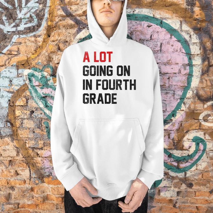 Teacher A Lot Going On In Fourth Grade Back To School Men Hoodie, gift for family, gift for coworker
