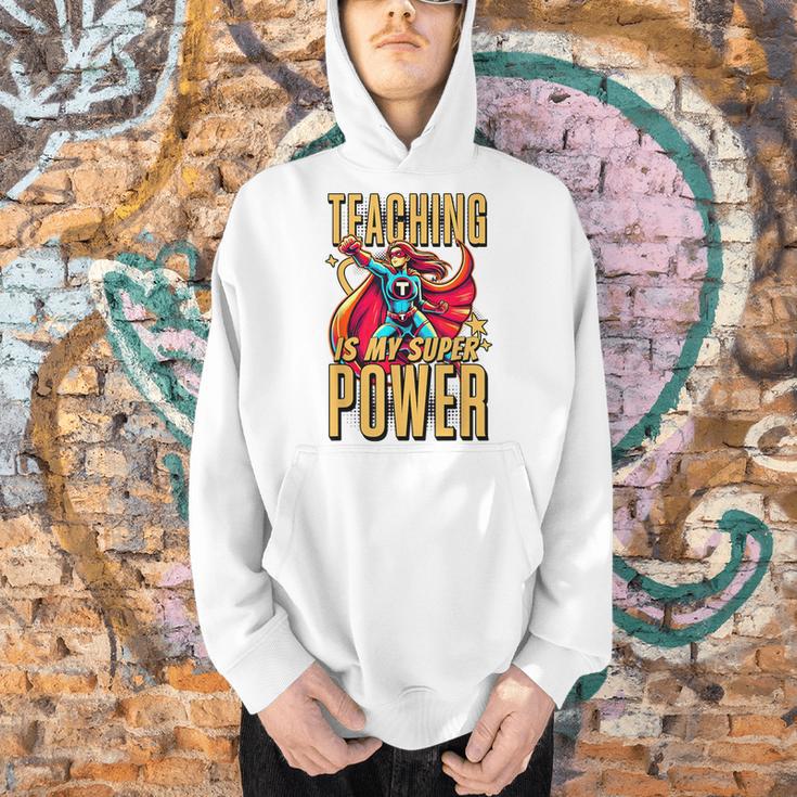 Teaching Is My Super Power Superhero Teacher Men Hoodie, Super Teacher Hoodies, gift for family, gift for coworker Teaching Is My Super Power Superhero Teacher Men Hoodie, Super Teacher Hoodies, gift for family, gift for coworker