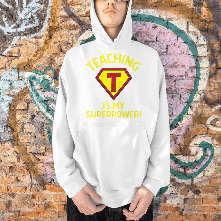 Teaching Is My Superpower Fun Elementary Teacher 1st Grade Men Hoodie, gift for family, gift for coworker Teaching Is My Superpower Fun Elementary Teacher 1st Grade Men Hoodie, gift for family, gift for coworker