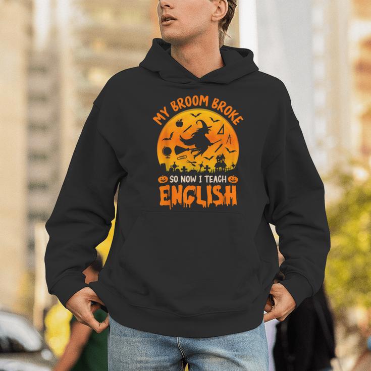 My Broom Broke So Now I Teach English Halloween Teacher Men Hoodie, English Teacher Hoodies, funny gift