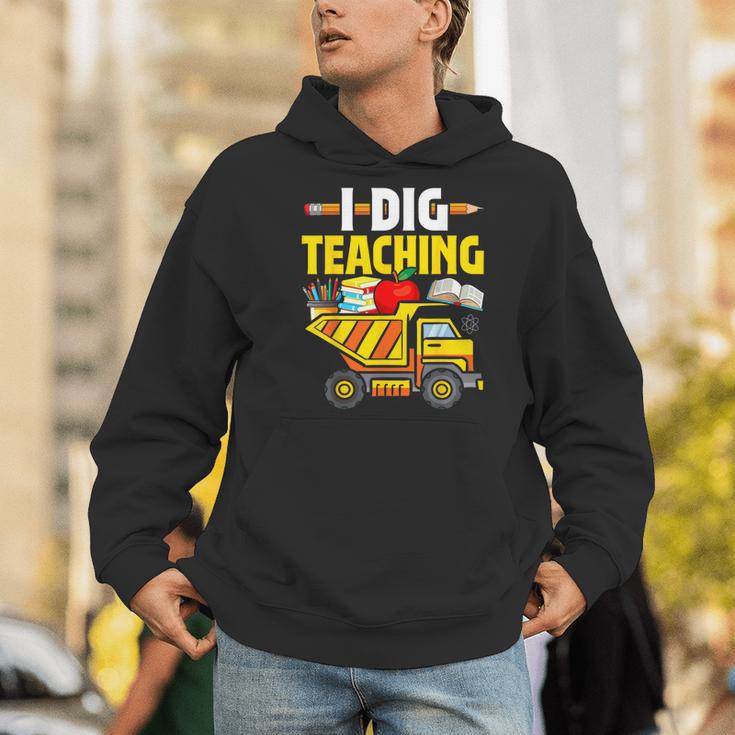 I Dig Teaching Dump Truck Construction Back School Teacher Men Hoodie, funny gift