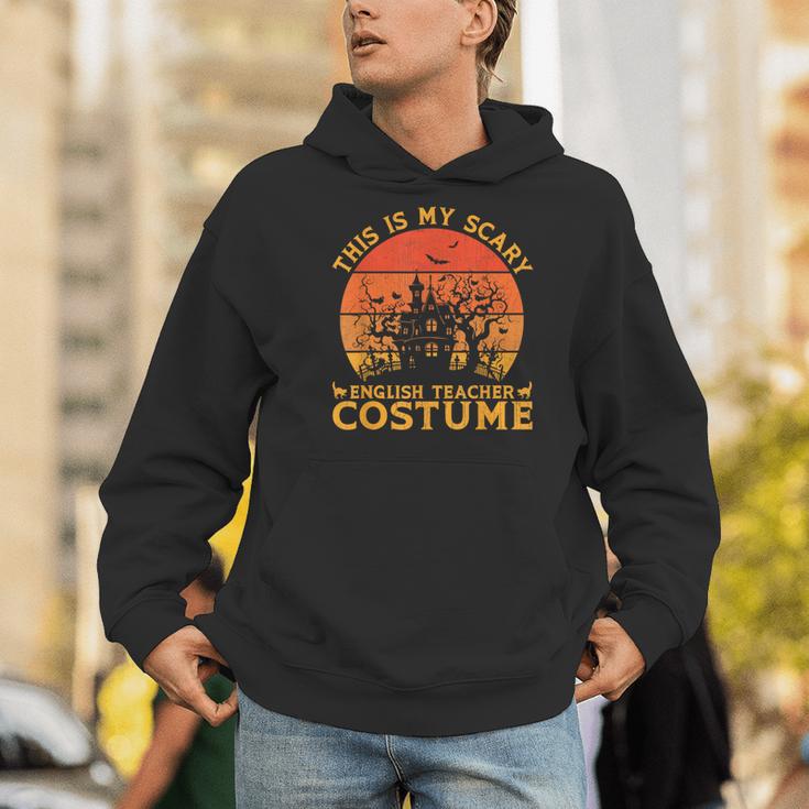 English Teacher Matching This Is My Scary Halloween Costume Men Hoodie, English Teacher Hoodies, funny gift