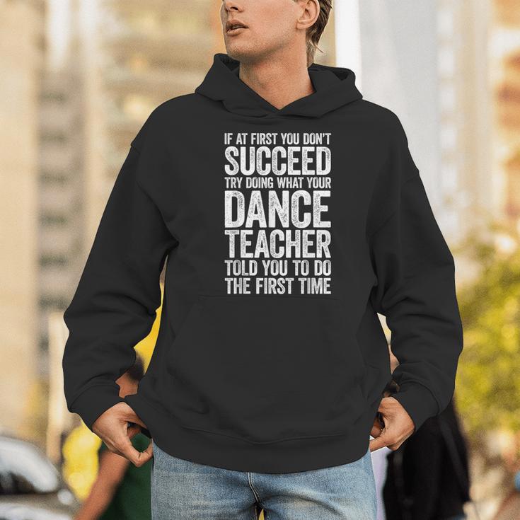 If At First You Don't Succeed Dance Teacher Shirt Men Women Men Hoodie, funny gift If At First You Don't Succeed Dance Teacher Shirt Men Women Men Hoodie, funny gift