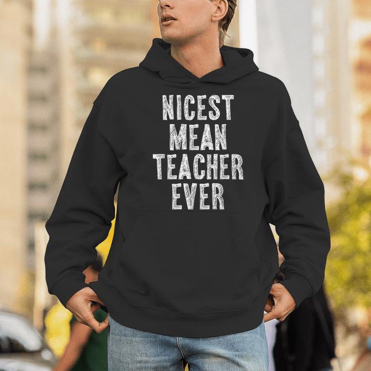 Nicest Mean Teacher Ever Teacher For Men Women Men Hoodie, funny gift Nicest Mean Teacher Ever Teacher For Men Women Men Hoodie, funny gift