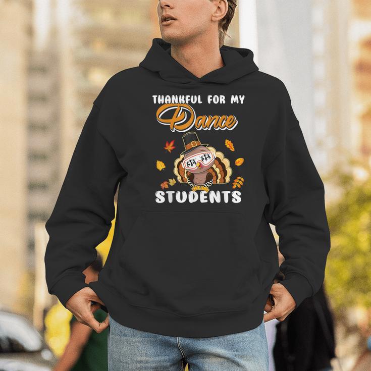 Thankful For My Dance Students Thanksgiving Turkey Teacher For Men Women Girls Kids Men Hoodie, funny gift Thankful For My Dance Students Thanksgiving Turkey Teacher For Men Women Girls Kids Men Hoodie, funny gift