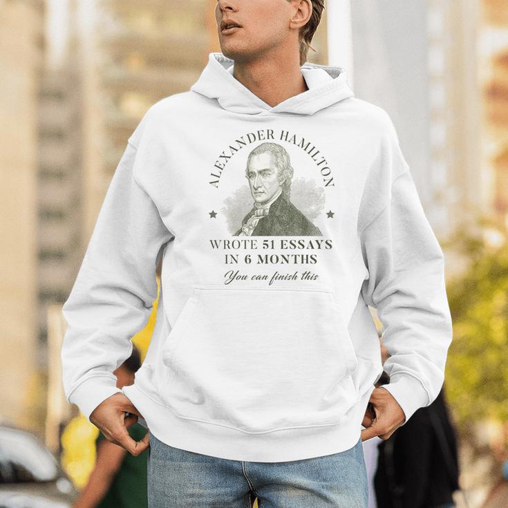 Alexander Hamilton Wrote 51 Essays In 6 Months Teacher Quote Men Hoodie, funny gift Alexander Hamilton Wrote 51 Essays In 6 Months Teacher Quote Men Hoodie, funny gift