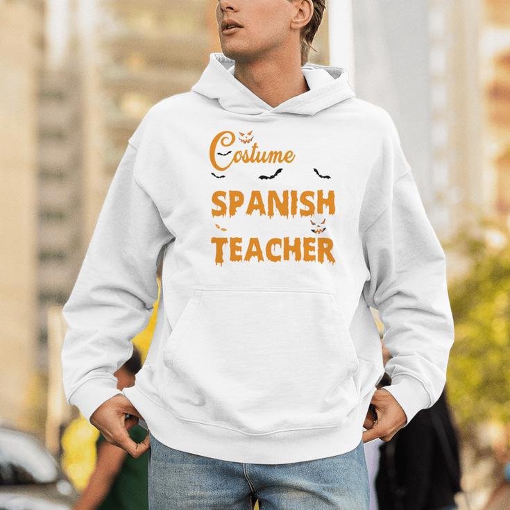 I Don't Need A Costume I'm A Spanish Teacher Halloween Men Hoodie, funny gift I Don't Need A Costume I'm A Spanish Teacher Halloween Men Hoodie, funny gift