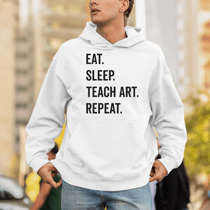 Eat Sleep Teach Art Repeat Teaching Art Teacher Men Hoodie, funny gift Eat Sleep Teach Art Repeat Teaching Art Teacher Men Hoodie, funny gift