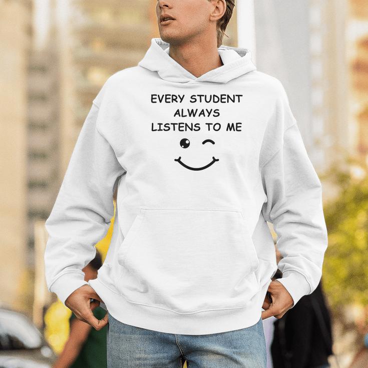 Every Student Always Listens To Me Teacher Lie Party Men Hoodie, funny gift Every Student Always Listens To Me Teacher Lie Party Men Hoodie, funny gift