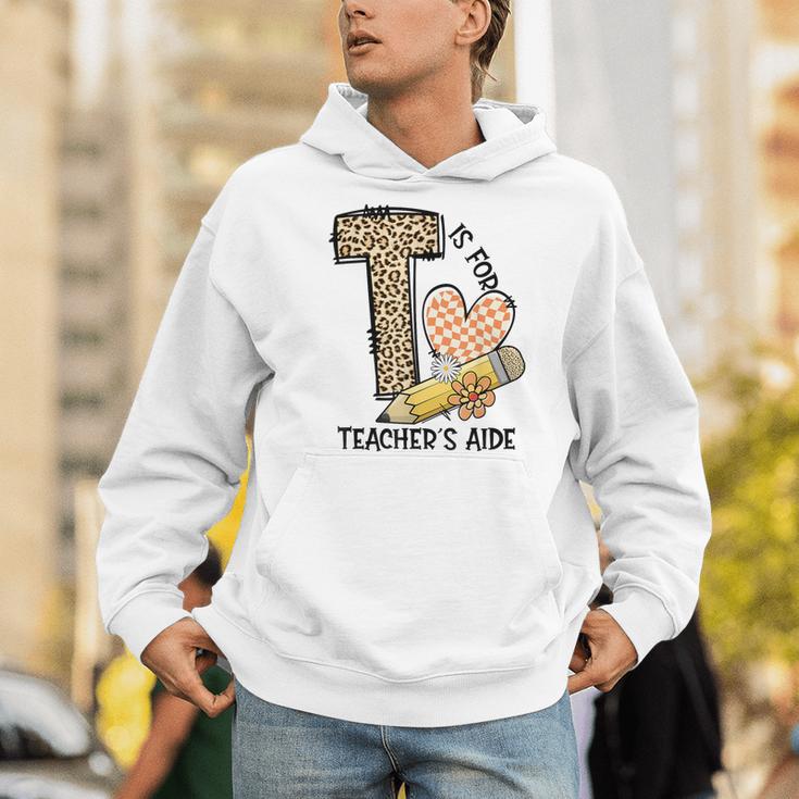 T Is For Teacher’s Aide Back To First Day Of School Leopard Men Women Girls Kids Men Hoodie, funny gift