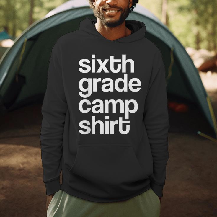 6th Sixth Grade Camp Counselor Camper Teacher Chaperone Men Hoodie, novelty gifts, funny gifts