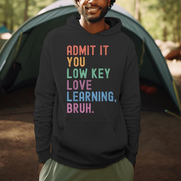 Admit It You Low Key Love Learning Bruh Teachers Women Men Hoodie, novelty gifts, funny gifts Admit It You Low Key Love Learning Bruh Teachers Women Men Hoodie, novelty gifts, funny gifts