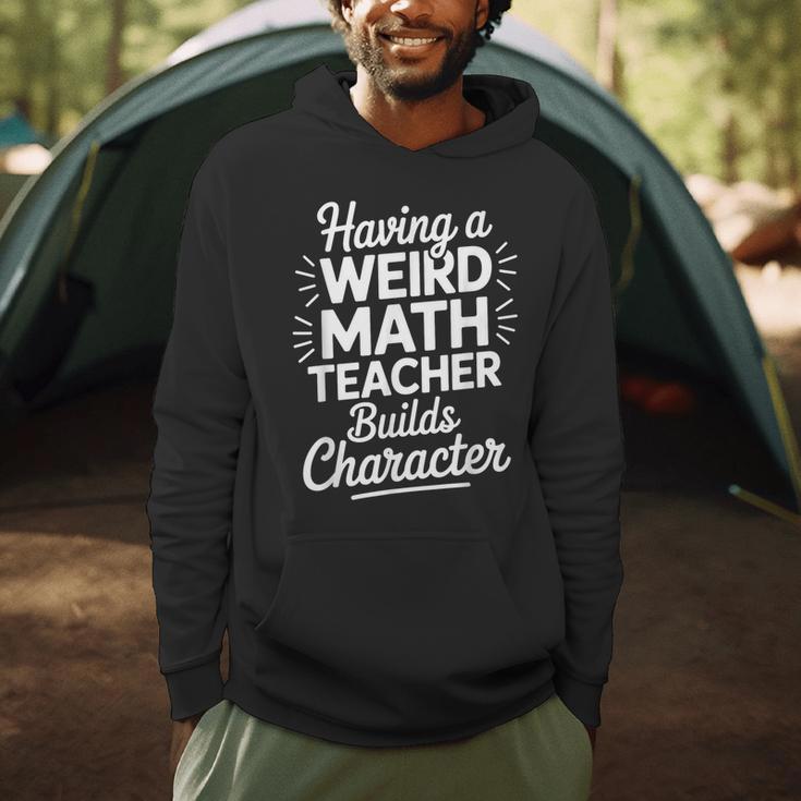 Algebra Lover Having A Weird Math Teacher Builds Character Men Hoodie, novelty gifts, funny gifts Algebra Lover Having A Weird Math Teacher Builds Character Men Hoodie, novelty gifts, funny gifts