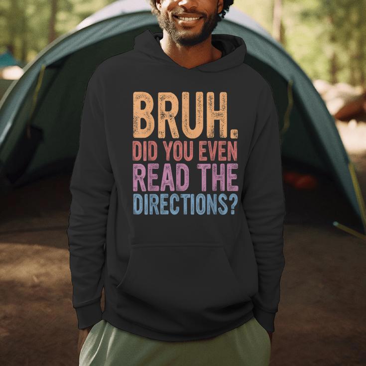 Bruh Did You Even Read The Directions Bruh Teacher For Men Women Men Hoodie, novelty gifts, funny gifts