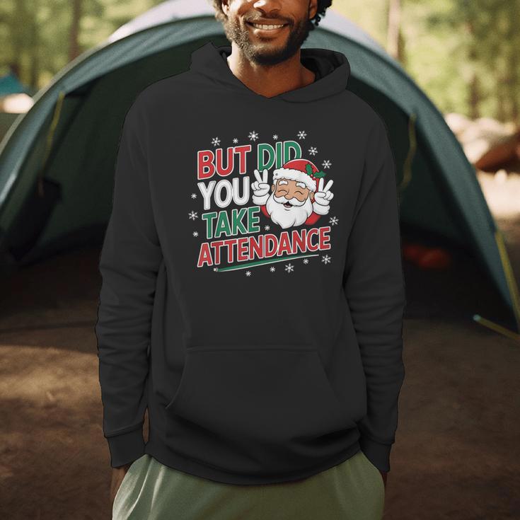 Christmas Teacher Surprise Did You Take Attendance Men Hoodie, novelty gifts, funny gifts Christmas Teacher Surprise Did You Take Attendance Men Hoodie, novelty gifts, funny gifts