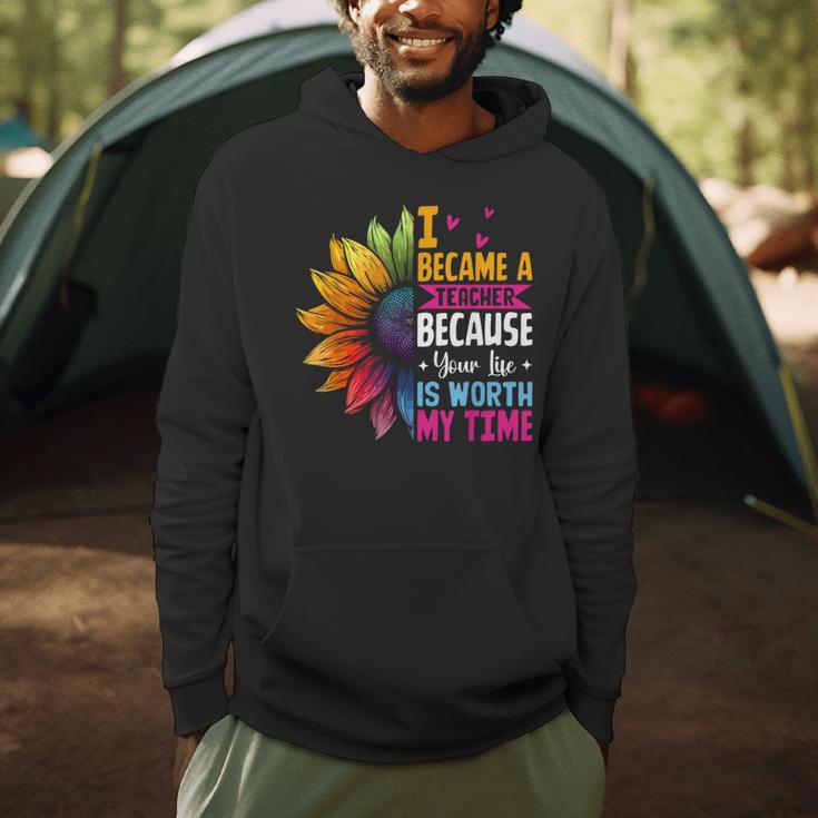 Cute I Became A Teacher Because Your Life Is Worth My Time Men Hoodie, novelty gifts, funny gifts Cute I Became A Teacher Because Your Life Is Worth My Time Men Hoodie, novelty gifts, funny gifts