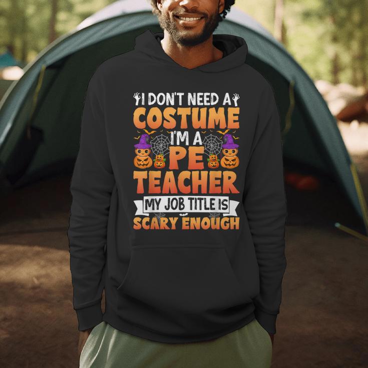 I Don't Need a Costume I'm a Pe Teacher Retro Halloween Men Hoodie, novelty gifts, funny gifts I Don't Need a Costume I'm a Pe Teacher Retro Halloween Men Hoodie, novelty gifts, funny gifts