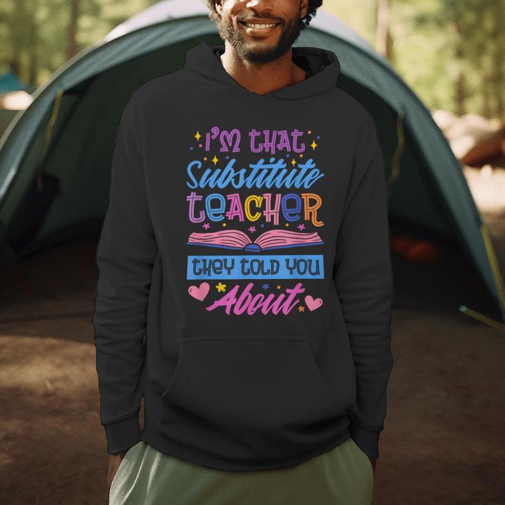 I'M That Substitute Teacher They Told Substitute Teacher Men Hoodie, novelty gifts, funny gifts I'M That Substitute Teacher They Told Substitute Teacher Men Hoodie, novelty gifts, funny gifts