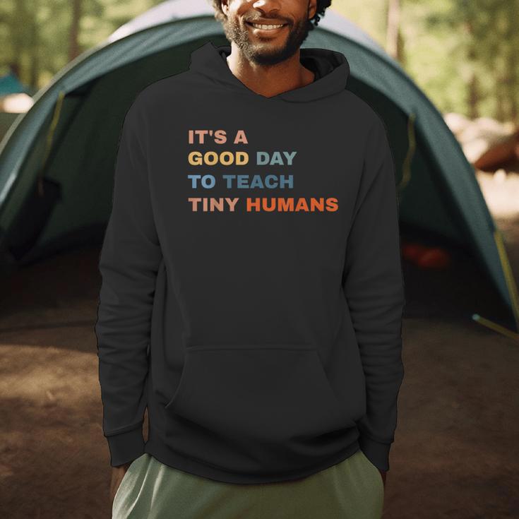 It's a Good Day To Teach Tiny Humans I Teacher Men Hoodie, novelty gifts, funny gifts It's a Good Day To Teach Tiny Humans I Teacher Men Hoodie, novelty gifts, funny gifts