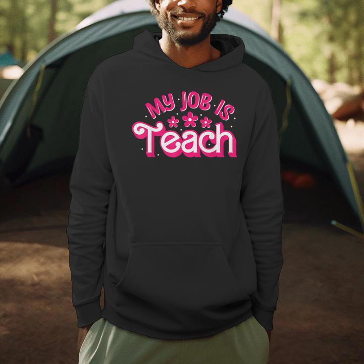 My Job Is Teach Pink Retro Female Teacher Life Women Men Hoodie, novelty gifts, funny gifts
