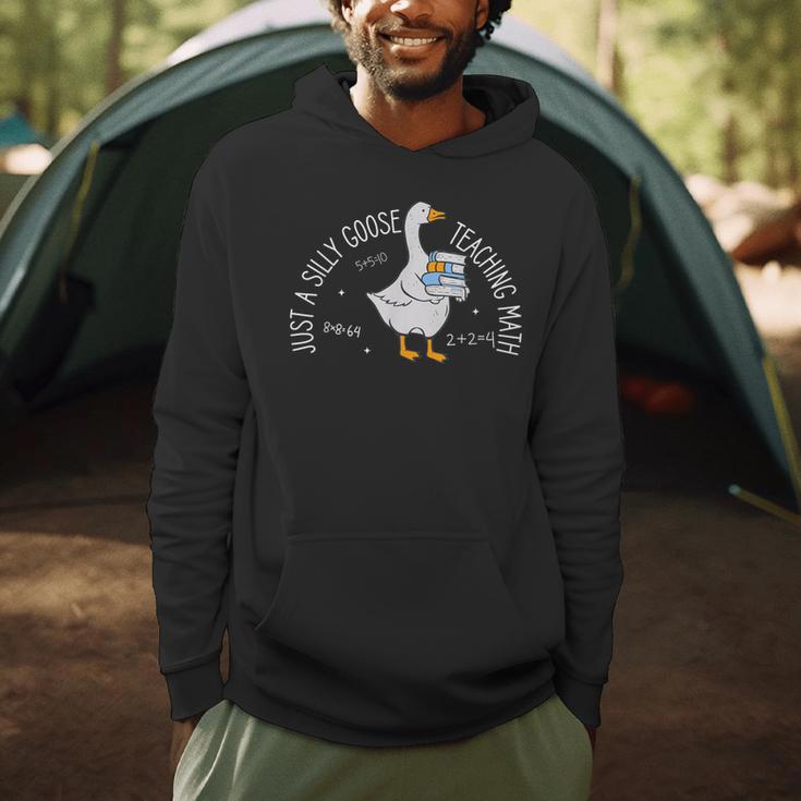 Just A Silly Goose Teaching Math Teacher Back To School Men Hoodie, novelty gifts, funny gifts