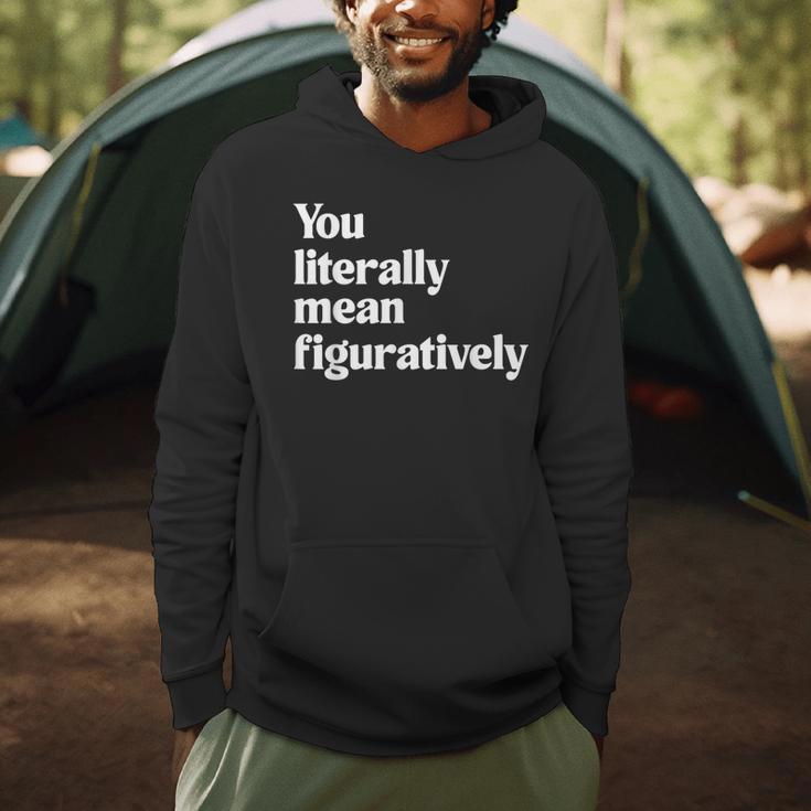 You Literally Mean Figuratively English Teacher Men Hoodie, novelty gifts, funny gifts You Literally Mean Figuratively English Teacher Men Hoodie, novelty gifts, funny gifts