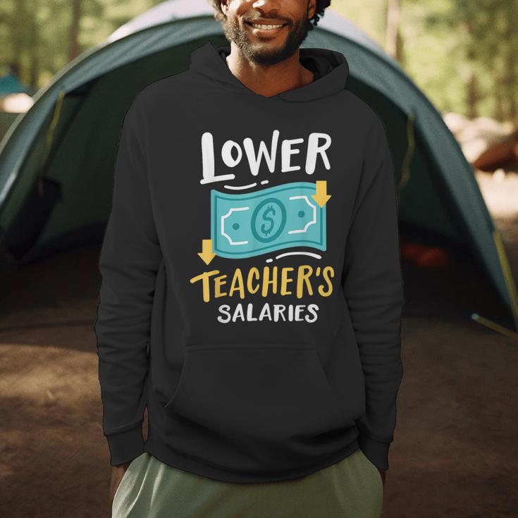 Lower Teacher's Salaries For Men Women Girls Kids Men Hoodie, novelty gifts, funny gifts