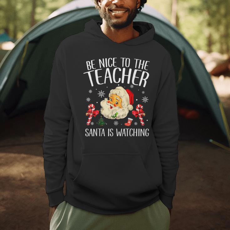 Be Nice To The Teacher Santa Is Watching School Christmas Men Hoodie, novelty gifts, funny gifts Be Nice To The Teacher Santa Is Watching School Christmas Men Hoodie, novelty gifts, funny gifts