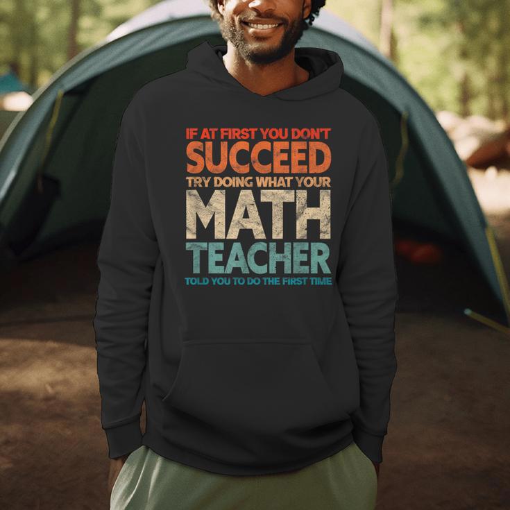 If You Have No Success At First Try It With a Fun Maths Teacher Men Hoodie, novelty gifts, funny gifts