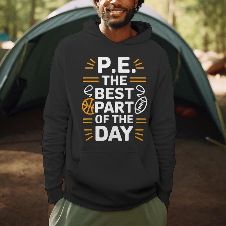 PE School Gym Teacher PE The Bests Part Of The Day Men Hoodie, novelty gifts, funny gifts PE School Gym Teacher PE The Bests Part Of The Day Men Hoodie, novelty gifts, funny gifts