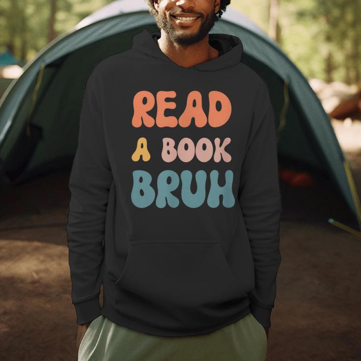 Read A Book Bruh English Teacher Reading Literature Men Hoodie, novelty gifts, funny gifts Read A Book Bruh English Teacher Reading Literature Men Hoodie, novelty gifts, funny gifts