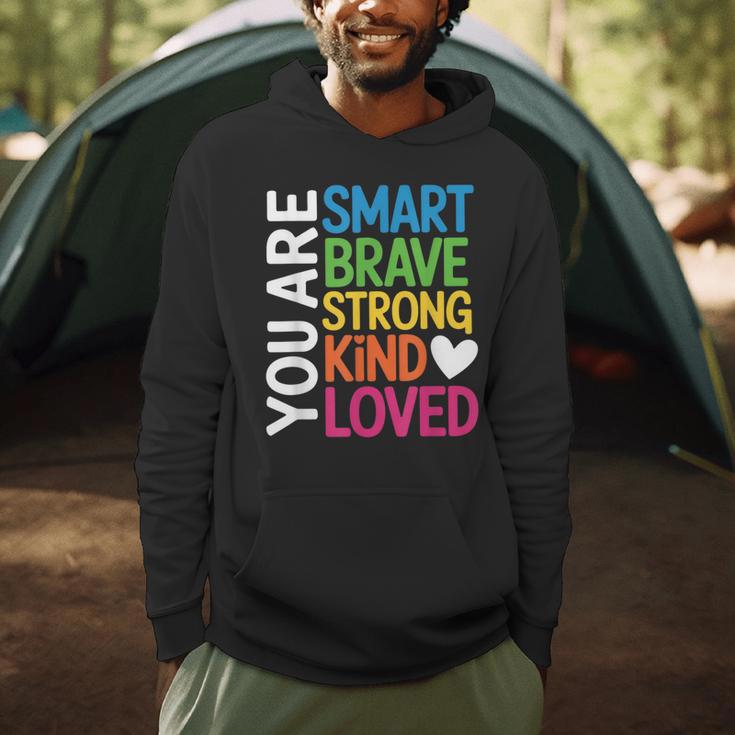You Are SMART BRAVE STRONG KIND LOVED MOTIVATION TEACHER KID Men Hoodie, novelty gifts, funny gifts You Are SMART BRAVE STRONG KIND LOVED MOTIVATION TEACHER KID Men Hoodie, novelty gifts, funny gifts