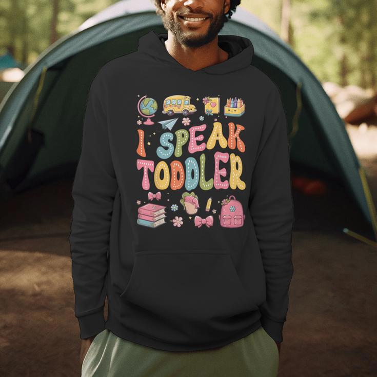 I Speak Toddler Teacher Pre-K Frist Day Back To School Men Hoodie, novelty gifts, funny gifts