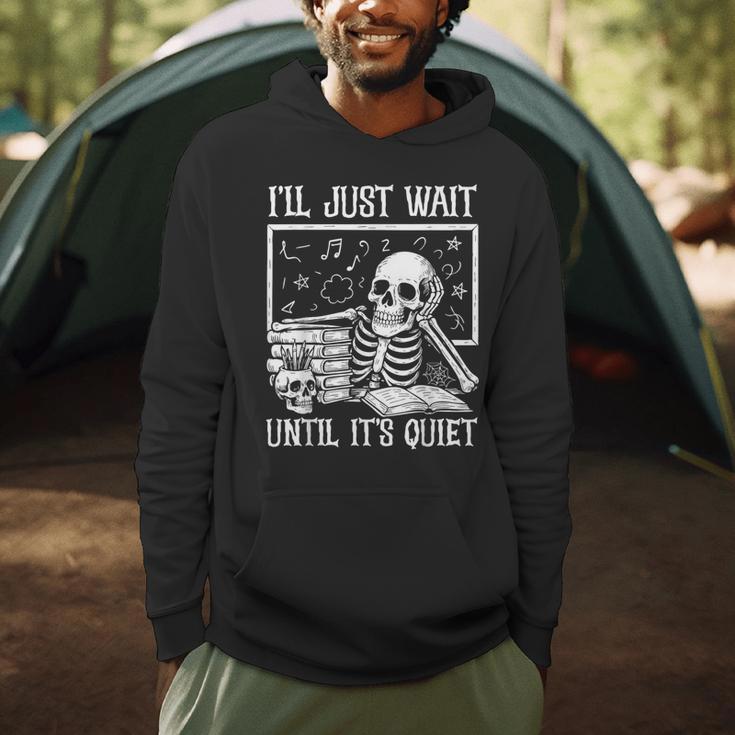 Teacher Halloween Shirt I'Ll Just Wait Until It's Quiet Men Hoodie, novelty gifts, funny gifts Teacher Halloween Shirt I'Ll Just Wait Until It's Quiet Men Hoodie, novelty gifts, funny gifts