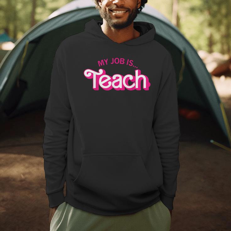 Teacher Life My Job Is Teach Men Hoodie, novelty gifts, funny gifts