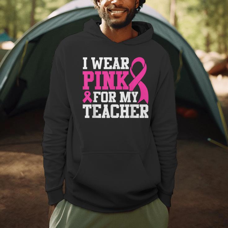 I Wear Pink For My Teacher Breast Cancer Awareness Men Hoodie, novelty gifts, funny gifts I Wear Pink For My Teacher Breast Cancer Awareness Men Hoodie, novelty gifts, funny gifts