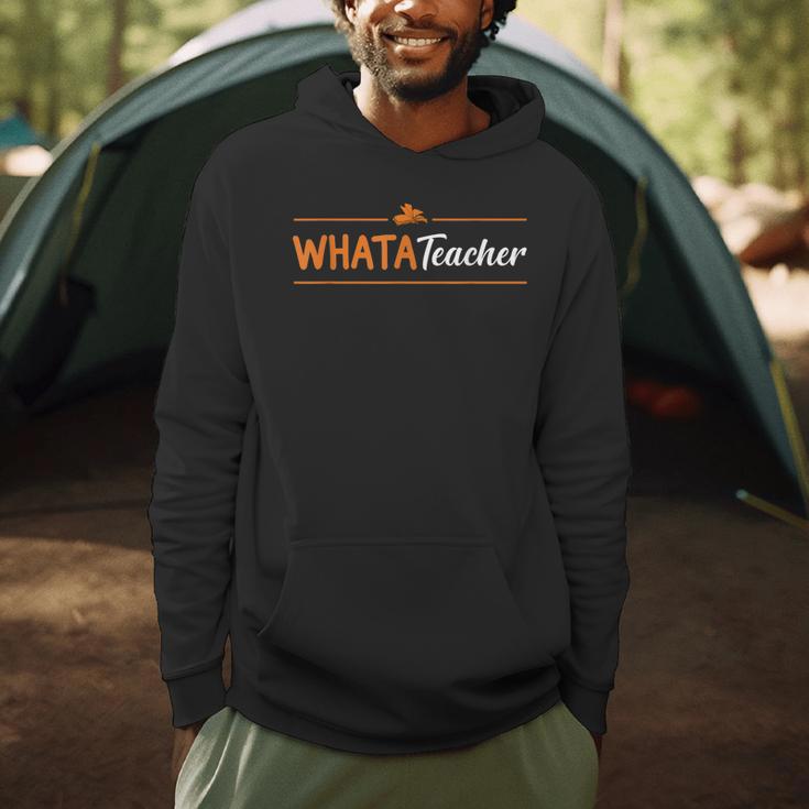 Whatateacher Shirt Teacher Lovers Men Hoodie, novelty gifts, funny gifts Whatateacher Shirt Teacher Lovers Men Hoodie, novelty gifts, funny gifts