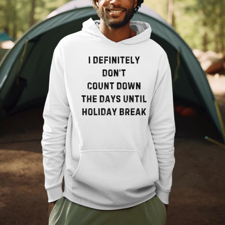 Back To School Teacher Outfit I Definitely Don't Count Down Holiday Break Lie Party Men Hoodie, novelty gifts, funny gifts Back To School Teacher Outfit I Definitely Don't Count Down Holiday Break Lie Party Men Hoodie, novelty gifts, funny gifts