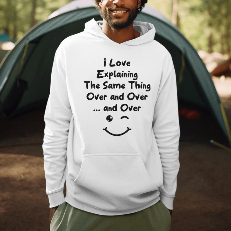 I Love Explaining The Same Thing Teacher Lie Party Men Hoodie, novelty gifts, funny gifts