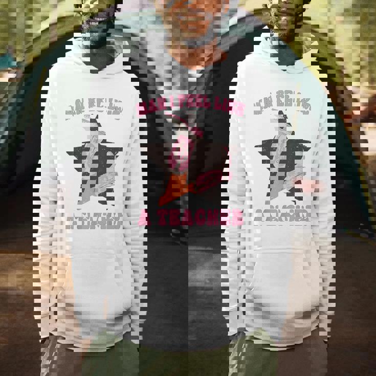 Man I Feel Like A Teacher Retro Western Country Cowgirl Men Hoodie, novelty gifts, funny gifts