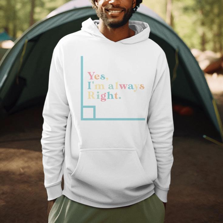 Yes I'm Always Right Math Teacher Geometry Angle Men Hoodie, novelty gifts, funny gifts
