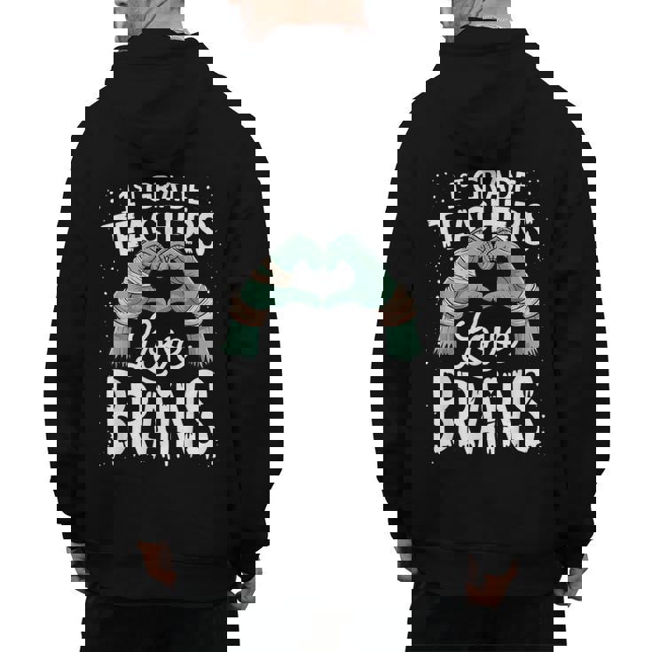 1st Grade Teachers Love Brains Shirt Halloween Teacher Men&#x27;s Hoodie Back Print, trending gift