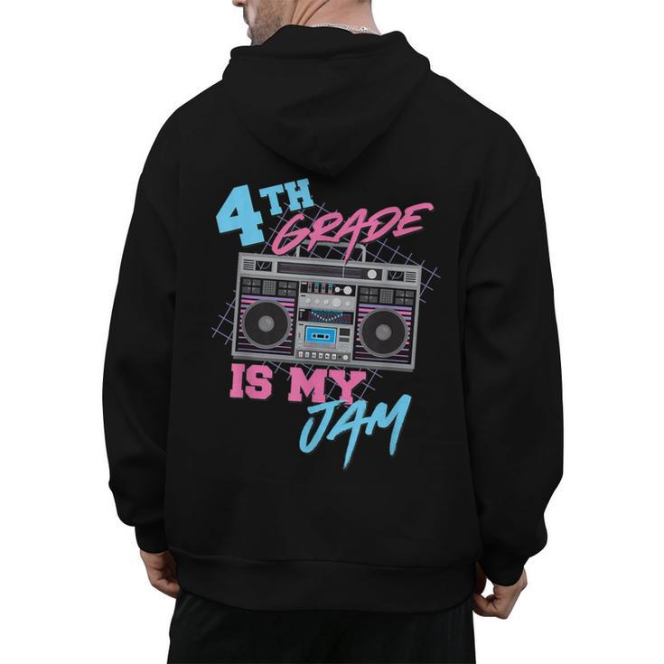 4th Grade Is My Jam Vintage 80s Boombox Teacher Student Men's Hoodie Back Print
