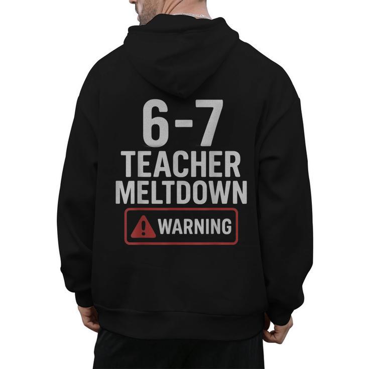 67 Don't Say 6-7 Again Teacher Shirt 67 Sarcastic Meme Men's Hoodie Back Print